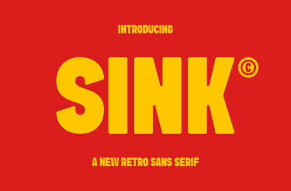 Sink: A Bold Retro Sans Serif for Striking Designs
